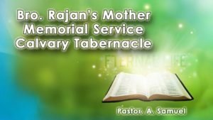 Bro. Rajan's Mother Memorial Service
