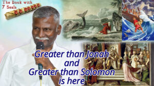 Greater Than Jonah and Greater Than Solomon Is Here