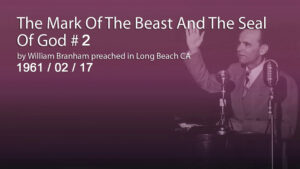 The Mark Of The Beast And The Seal Of God - Part 2