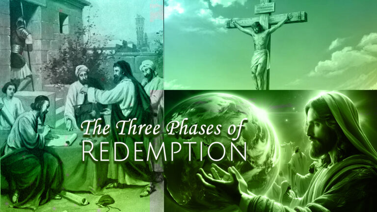 The Three Phases Of Redemption